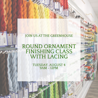 Round Ornament Finishing Class : August 4