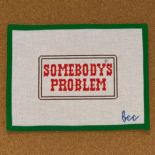 Somebody's Problem