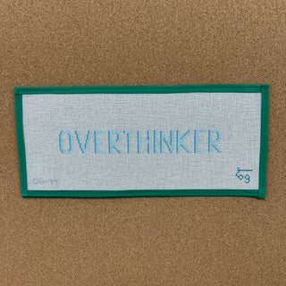 Overthinker
