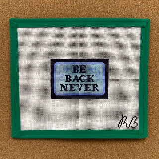 Be Back Never