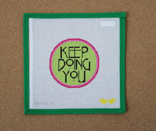 Keep Doing You