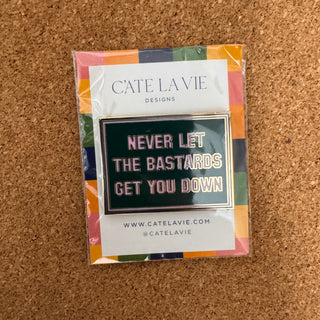Never Let the Bastards - Green