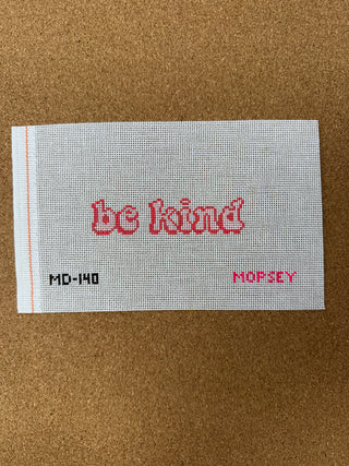 MD-140 Be Kind