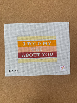 MD-56 I Told my Cat About You