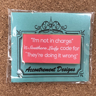 Not in Charge Needle Minder