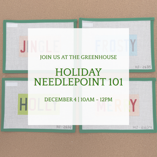 Holiday Needlepoint 101 - December 4